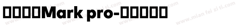 英文字体Mark pro字体转换